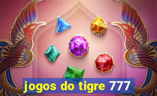 jogos do tigre 777